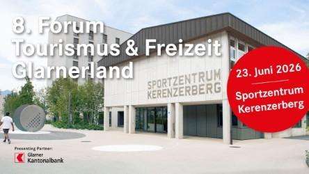 Forum Tourismus & Freizeit Glarnerland 2026 - Sportzentrum Kerenzerberg